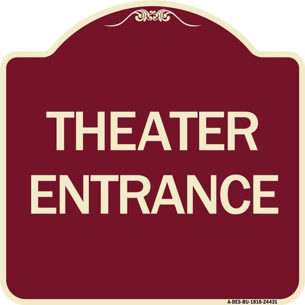 Signmission Designer Series Sign Theater Entrance, Burgundy Heavy-Gauge Aluminum Sign, 18" x 18", BU-1818-24431 A-DES-BU-1818-24431